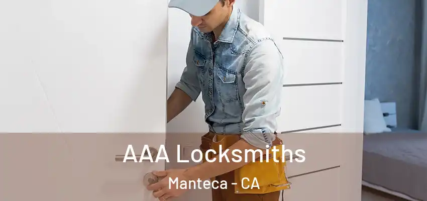  AAA Locksmiths Manteca - CA