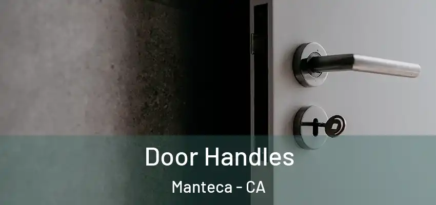  Door Handles Manteca - CA