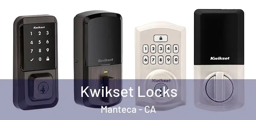  Kwikset Locks Manteca - CA