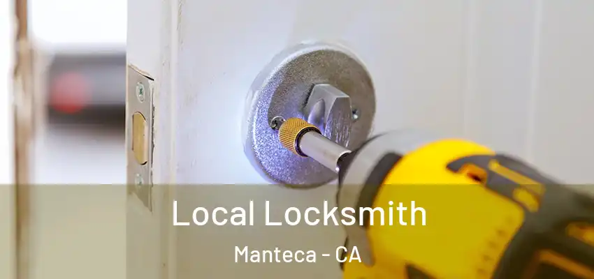  Local Locksmith Manteca - CA