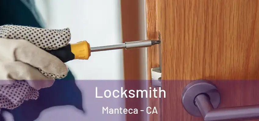  Locksmith Manteca - CA